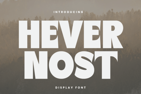 Hevernost: The Bold Display Typeface for Scroll-Stopping Campaigns