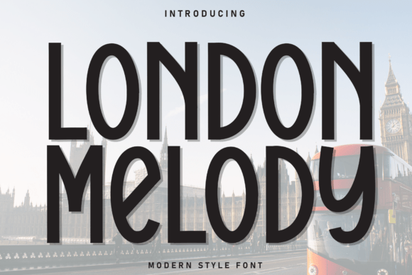 London Melody: The Display Typeface for Modern Editorial Design