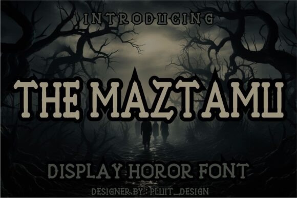 The Maztamu: A Bold Horror Display Font for Dark Branding